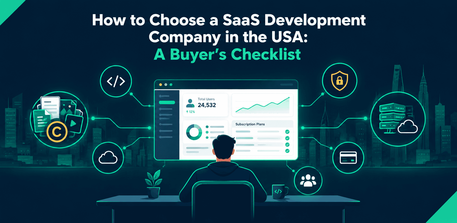 How to Choose a SaaS Development Company in USA : A Buyer's Checklist How to Choose a SaaS Development Company in USA : A Buyer's Checklist